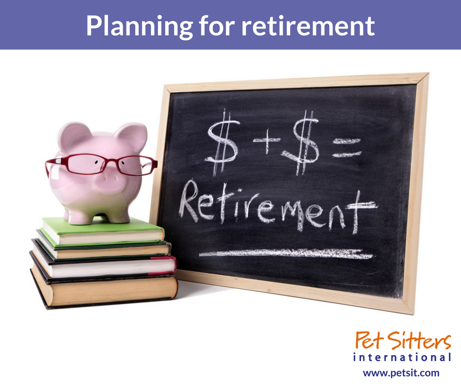 Why pet sitters should start planning for retirement