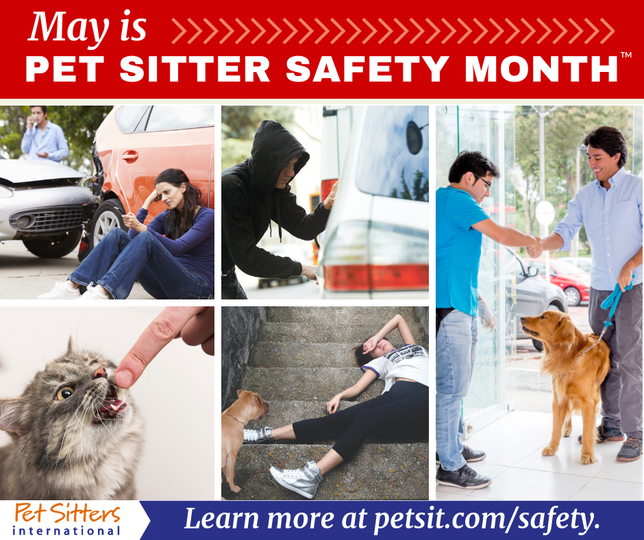 May is the 3rd annual Pet Sitter Safety Month™