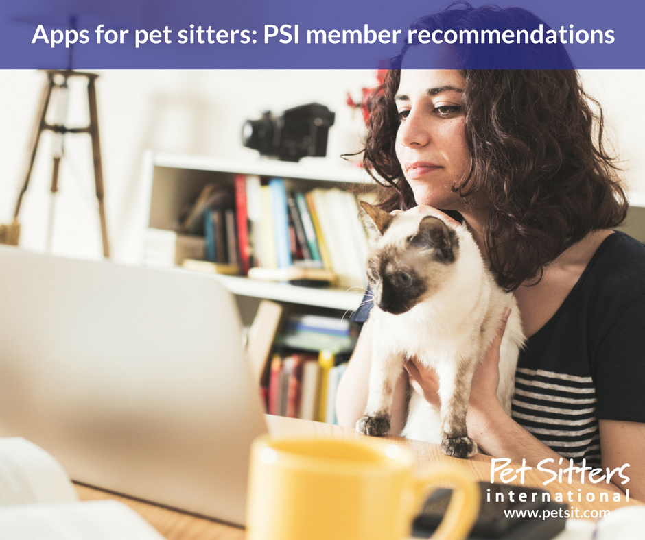 Apps for pet sitters: PSI member recommendations